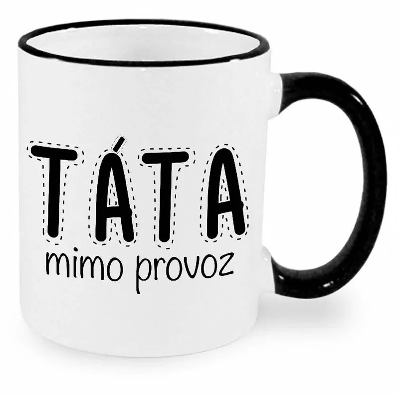 Hrnek - Táta mimo provoz Omezená Nabídka