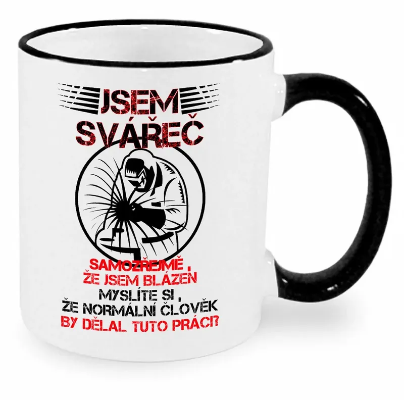 Hrnek - Jsem svářeč Akční Nabídka